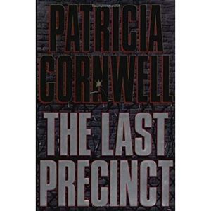 The Last Precinct (A Scarpetta Novel) (Hardcover)